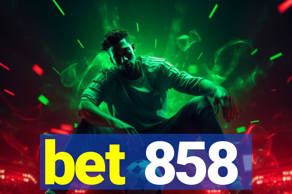 bet 858