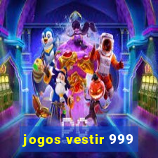 jogos vestir 999