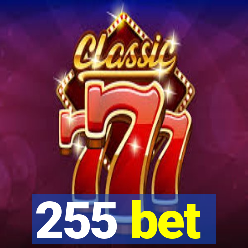 255 bet