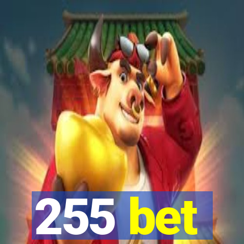 255 bet