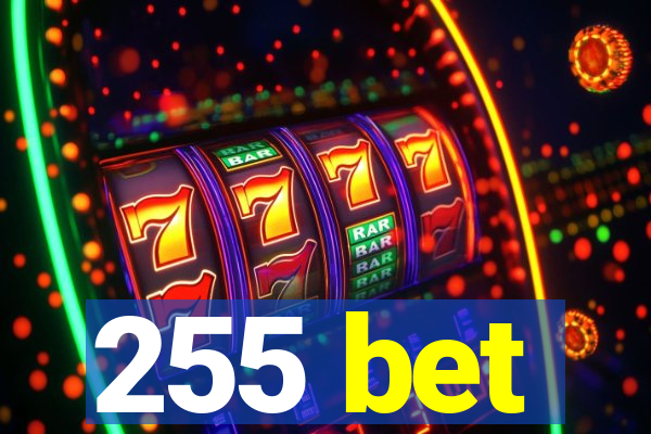 255 bet