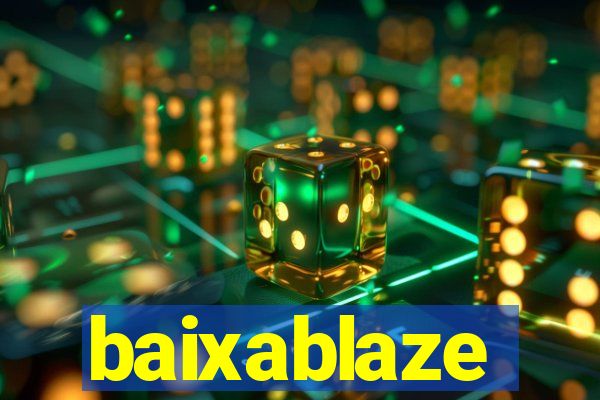 baixablaze