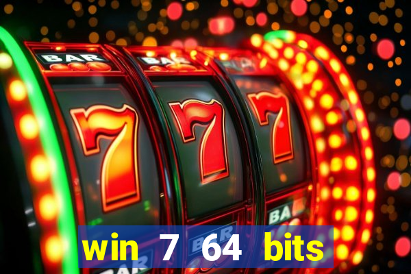 win 7 64 bits download iso