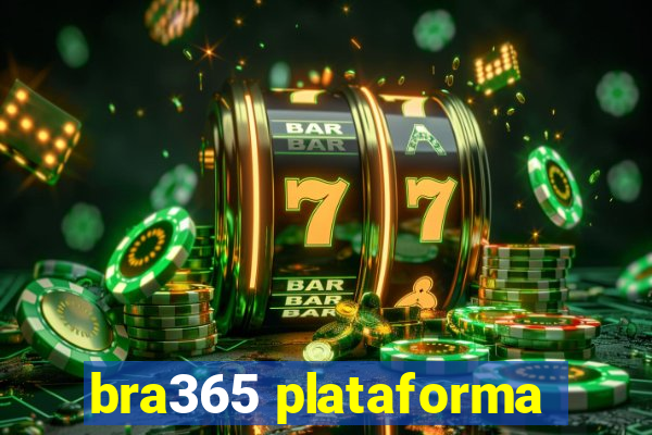 bra365 plataforma