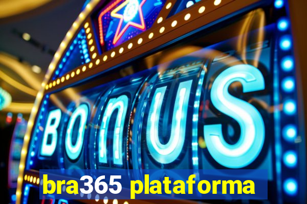 bra365 plataforma