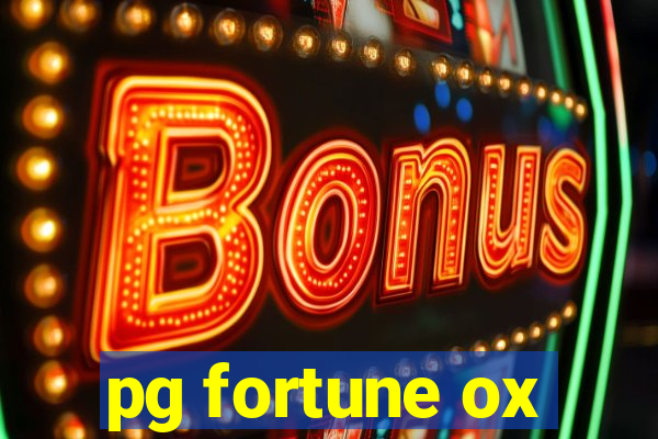 pg fortune ox