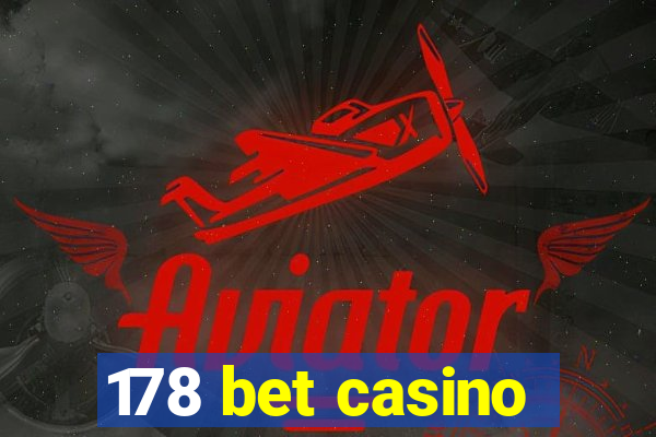 178 bet casino
