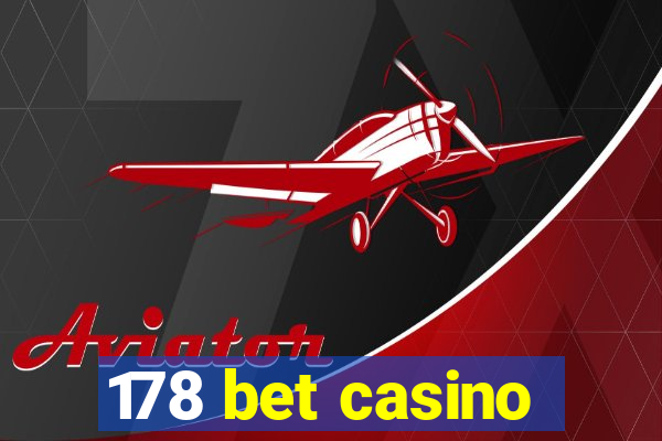 178 bet casino