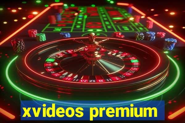 xvideos premium