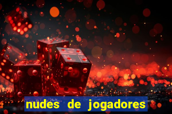 nudes de jogadores de futebol