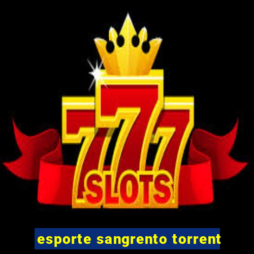esporte sangrento torrent