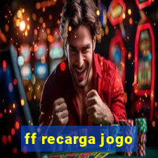 ff recarga jogo