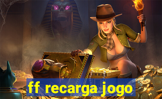 ff recarga jogo