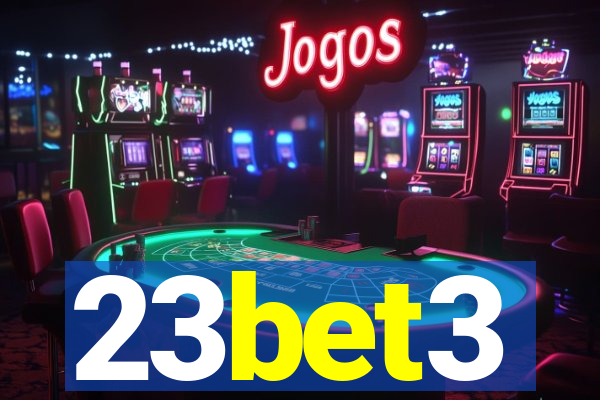 23bet3