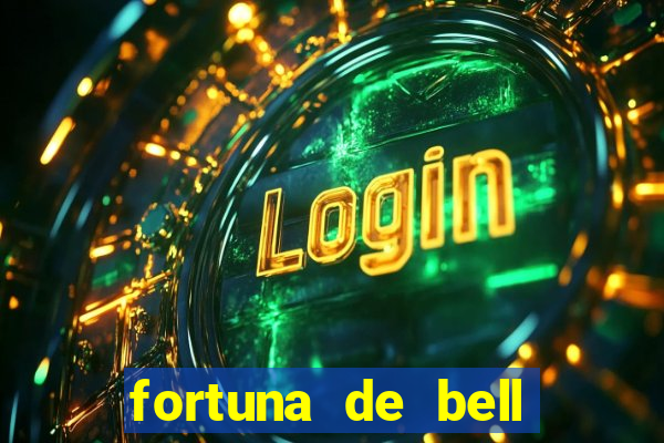 fortuna de bell marques 2024
