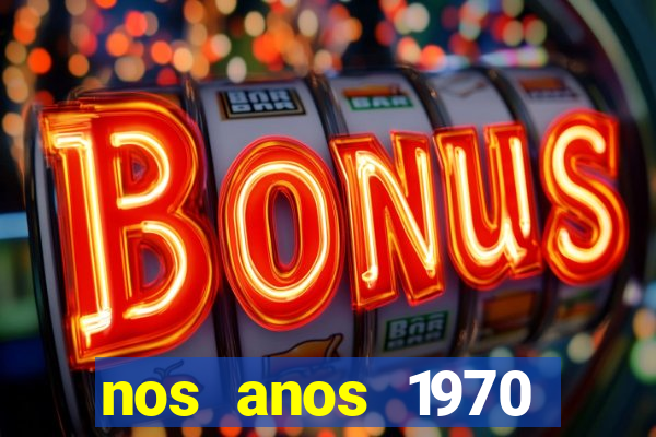 nos anos 1970 valia 50 cruzeiros