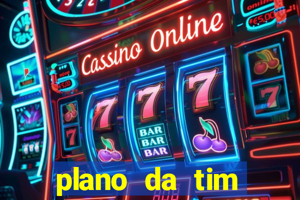 plano da tim internet ilimitada