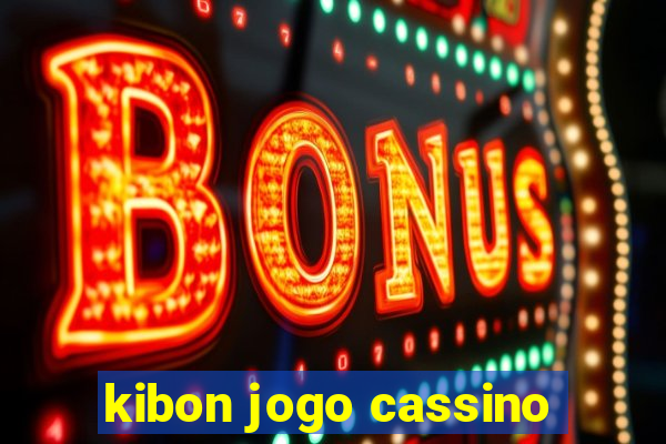 kibon jogo cassino