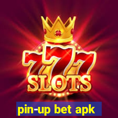 pin-up bet apk