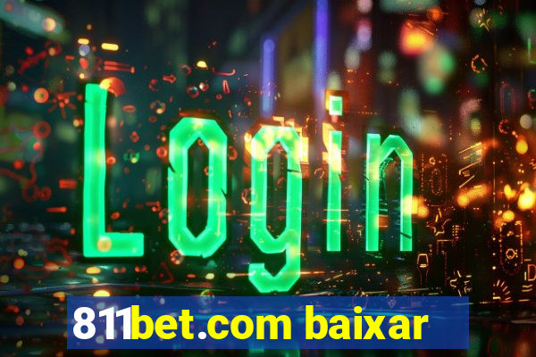 811bet.com baixar
