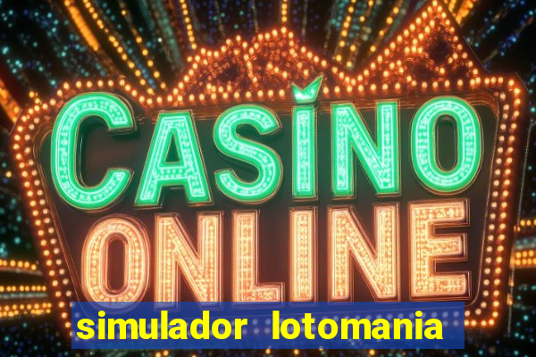 simulador lotomania - lotodicas
