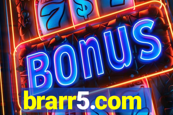 brarr5.com