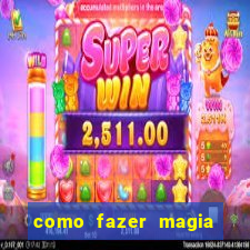 como fazer magia de fogo na vida real
