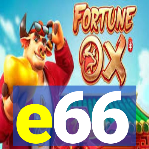 e66