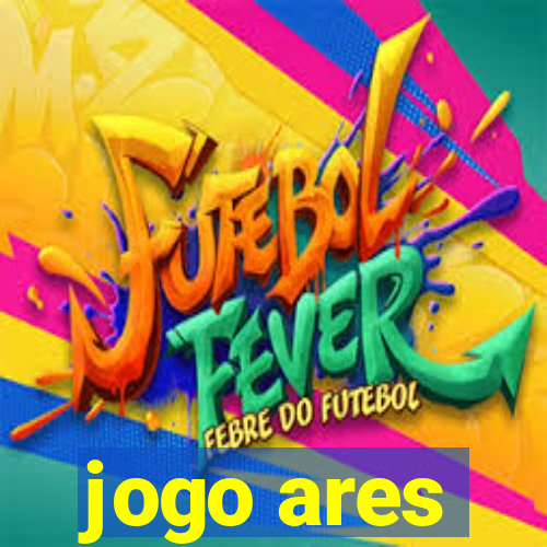 jogo ares