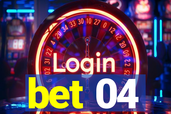 bet 04