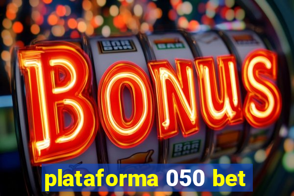 plataforma 050 bet