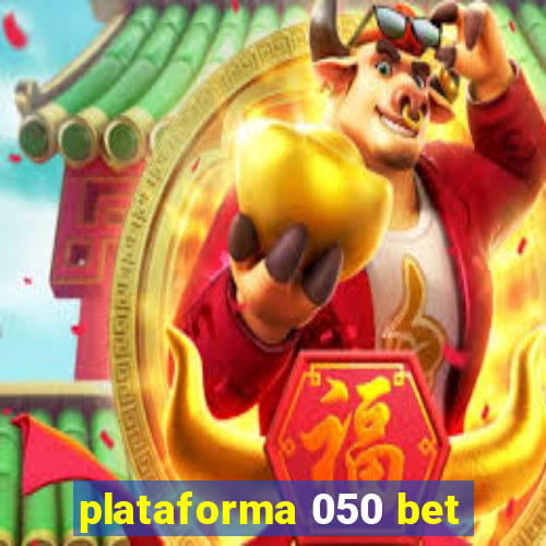 plataforma 050 bet