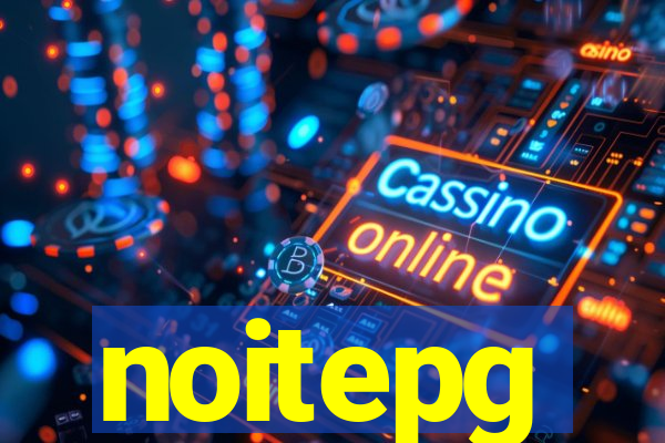 noitepg