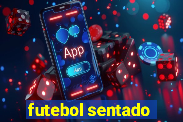 futebol sentado