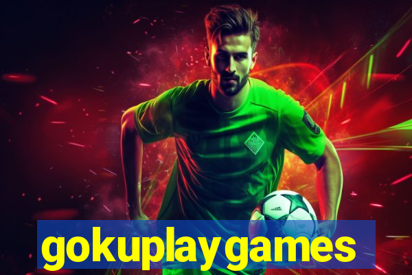 gokuplaygames