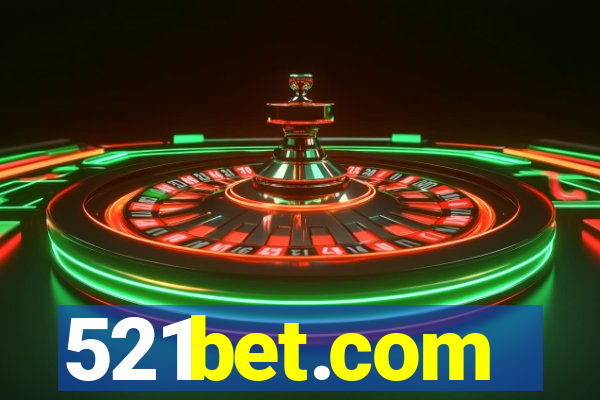 521bet.com