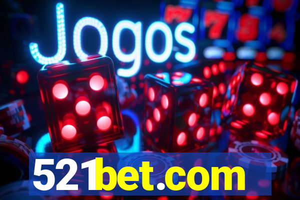 521bet.com