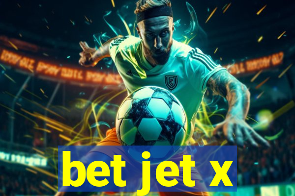 bet jet x