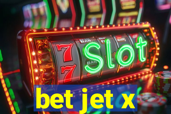 bet jet x