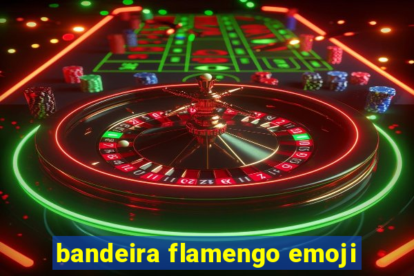 bandeira flamengo emoji