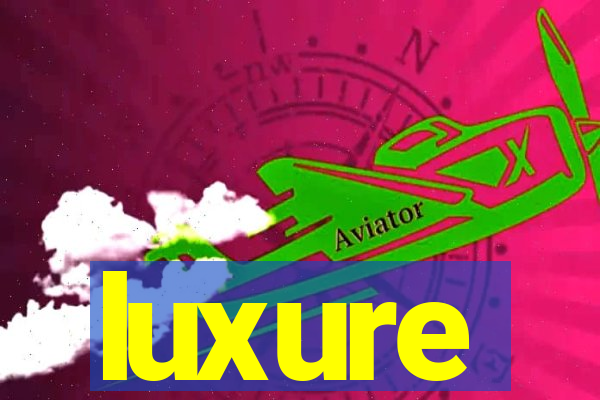 luxure