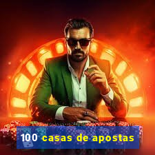 100 casas de apostas