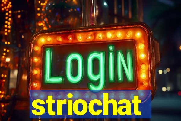 striochat