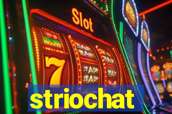 striochat