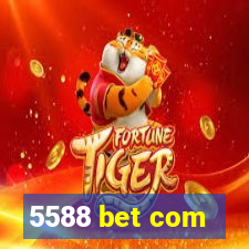 5588 bet com