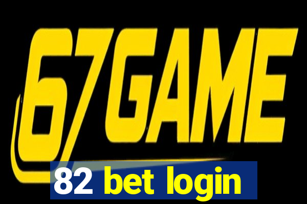 82 bet login