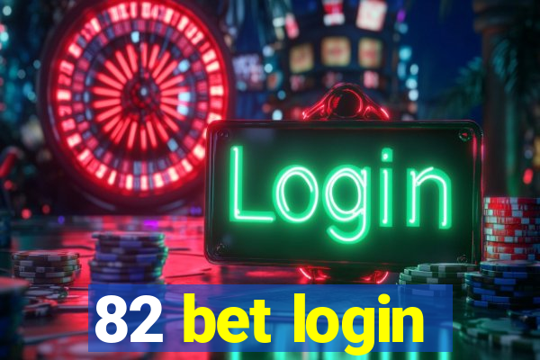 82 bet login