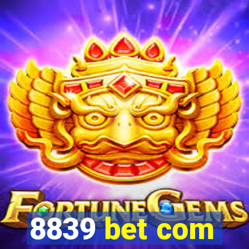 8839 bet com