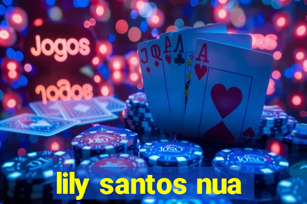 lily santos nua