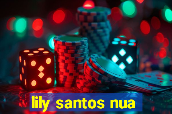 lily santos nua
